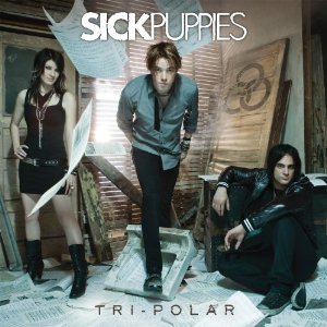 SICK PUPPIES  CD 2009